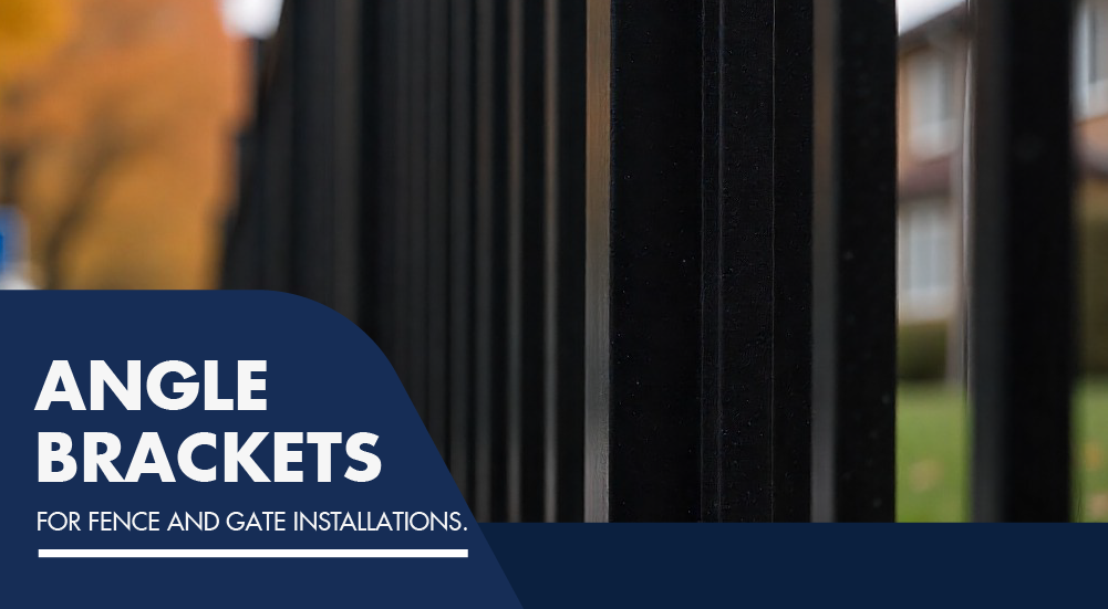 Angle brackets for fence and gate installations – the ultimate guide