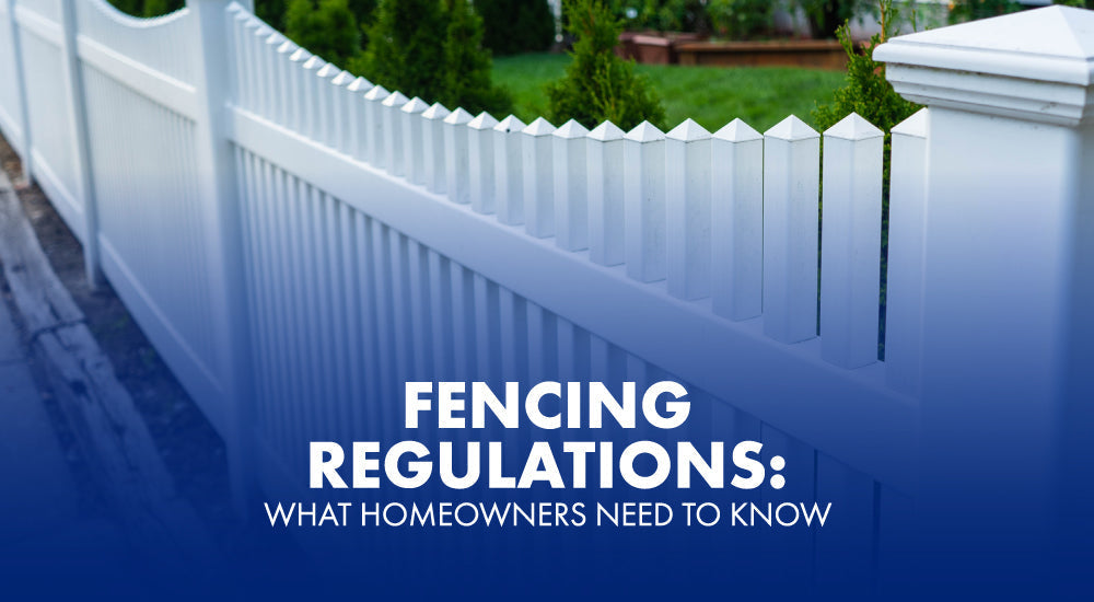 Fencing regulations: the homeowner’s guide to building a safe and stylish boundary